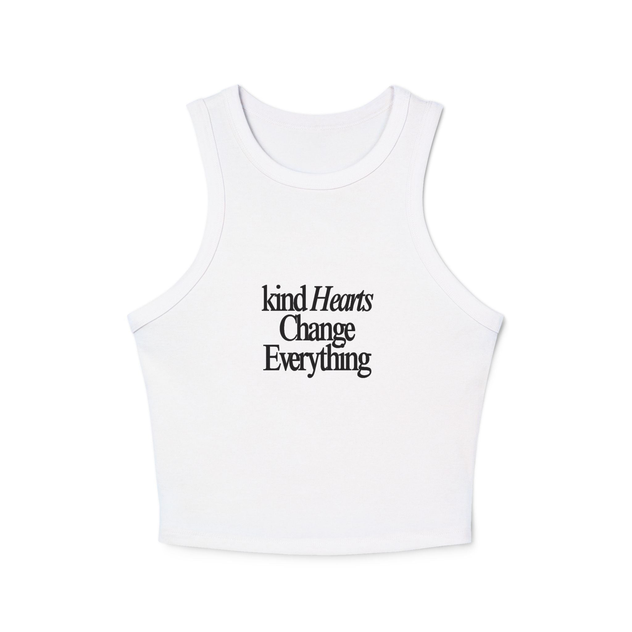 Kind Hearts Change Everything Women's Micro Rib Racer Tank Top, Summer Wear, Activewear, Casual Outfit, Motivational Apparel, Fitness Gear