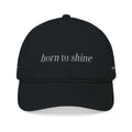 Born To Shine Organic Embroidered Baseball Cap | Let Your Light Shine | Gift for Outdoor Lovers, Sun Protection Hat, Inspirational Headwear